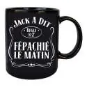 Tasse noire « Jack a dit Fépachié le matin » Mug original