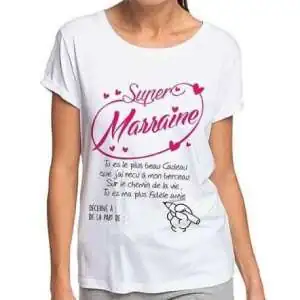 T-Shirt Super Marraine à signer avec feutre idée cadeau Marraine